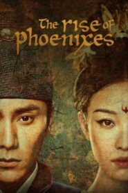 The Rise of Phoenixes หงสาประกาศิต ตอนที่ 1-70 (จบ)