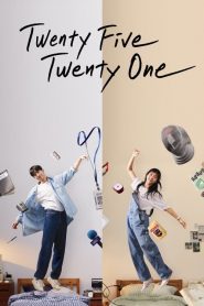 Twenty Five Twenty One (2022) ยี่สิบห้า ยี่สิบเอ็ด EP.1-16 (จบ)