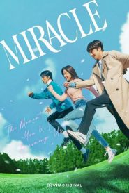 Miracle (2022) EP.1-14 (กำลังฉาย)