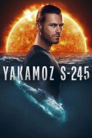 ดูซีรี่ย์ Yakamoz S-245 (2022) เรือดำน้ำผ่ารัตติกาล EP.1-7 (จบ)