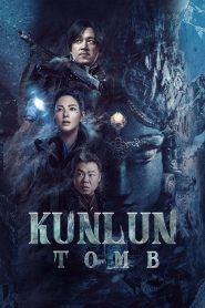 Kunlun Tomb (2022) คนขุดสุสาน วังเทพคุนหลุน EP.1-18 (กำลังฉาย)