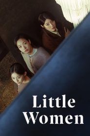 ดูซีรี่ย์ Little Women (2022) สามพี่น้อง EP.1-12 (กำลังฉาย)