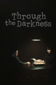 ดูซีรี่ย์ Through the Darkness (2022) EP.1-12 (จบ)