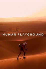 ดูซีรี่ย์ Human playground (2022) EP.1-6 (จบ)
