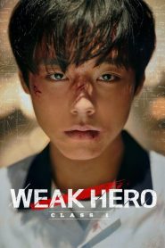 Weak Hero Class 1 (2022) EP.1-8 (จบ)