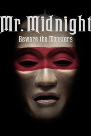 MR. MIDNIGHT Beware the Monsters (2022) มิสเตอร์มิดไนท์ ระวังปีศาจไว้นะ Season 1