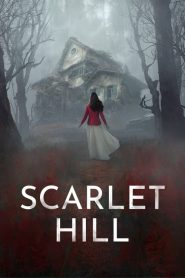 Scarlet Hill (2022) ทุุ่งอาถรรพ์ Season 1